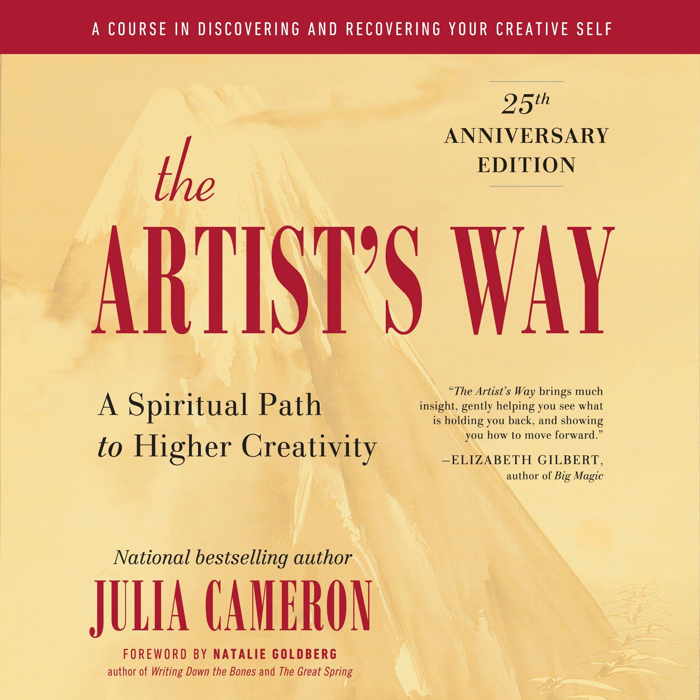 The Artist's Way: 25th Anniversary Edition: 25th Anniversary Edition