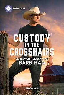 Custody in the Crosshairs (Wilde Country, 1)