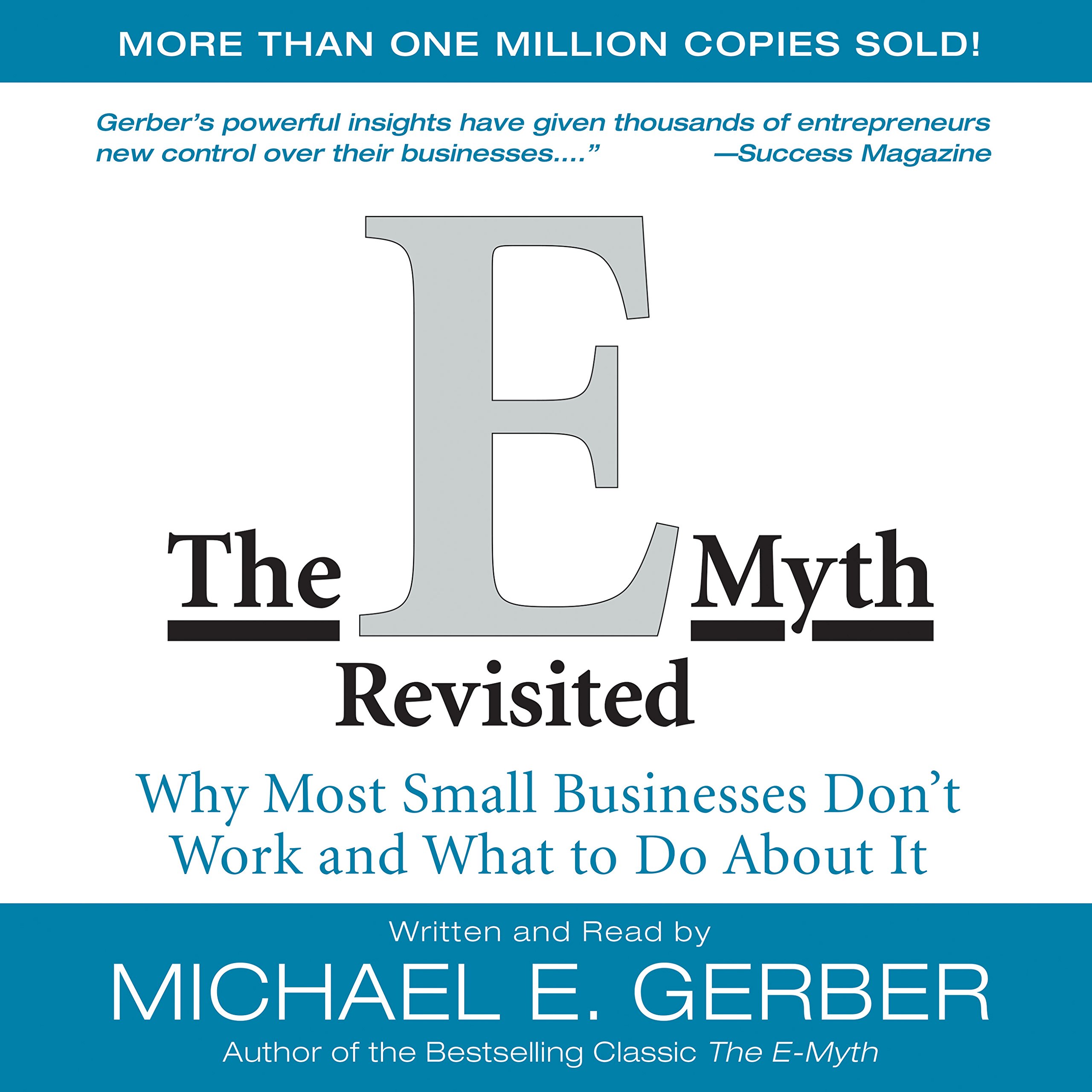 The E-Myth Revisited: Why Most Small Businesses Don't Work and What to Do About 