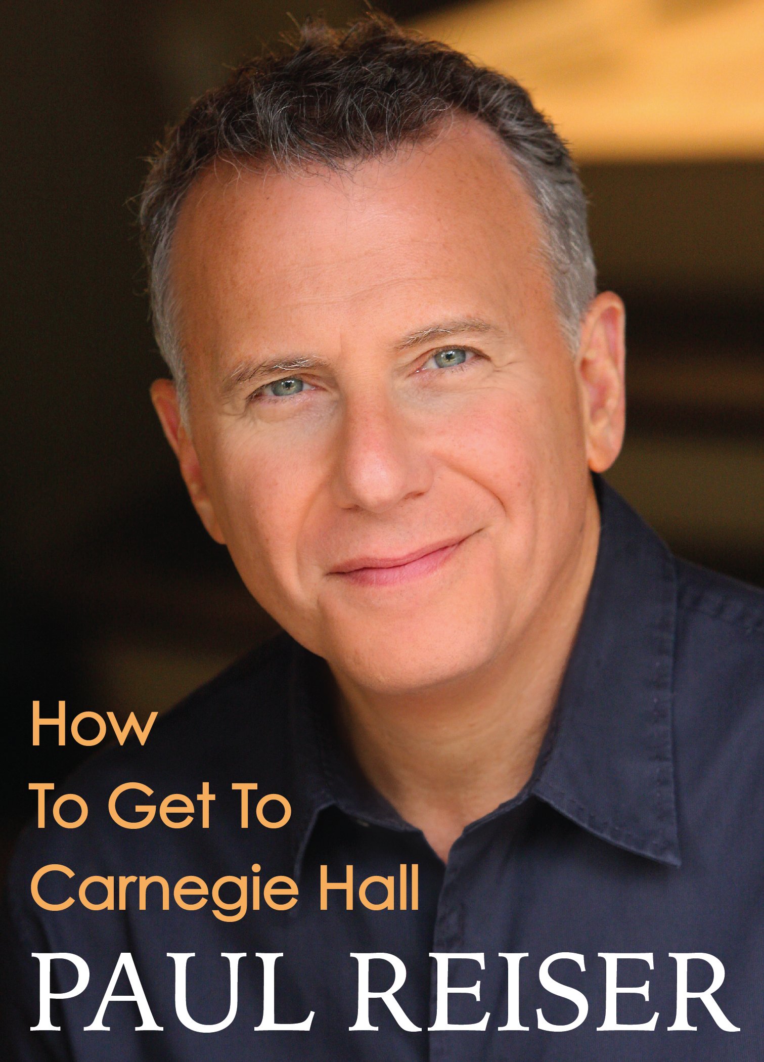 How To Get To Carnegie Hall (Kindle Single)