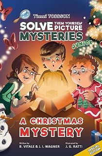 A Christmas Mystery: A Timmi Tobbson Junior (6-8) Christmas Book (Solve-Them-Yourself Mysteries Christmas Book for Girls and Boys Age 6-8) (cover may vary)