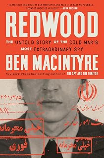Redwood: The Untold Story of the Cold War's Most Extraordinary Spy