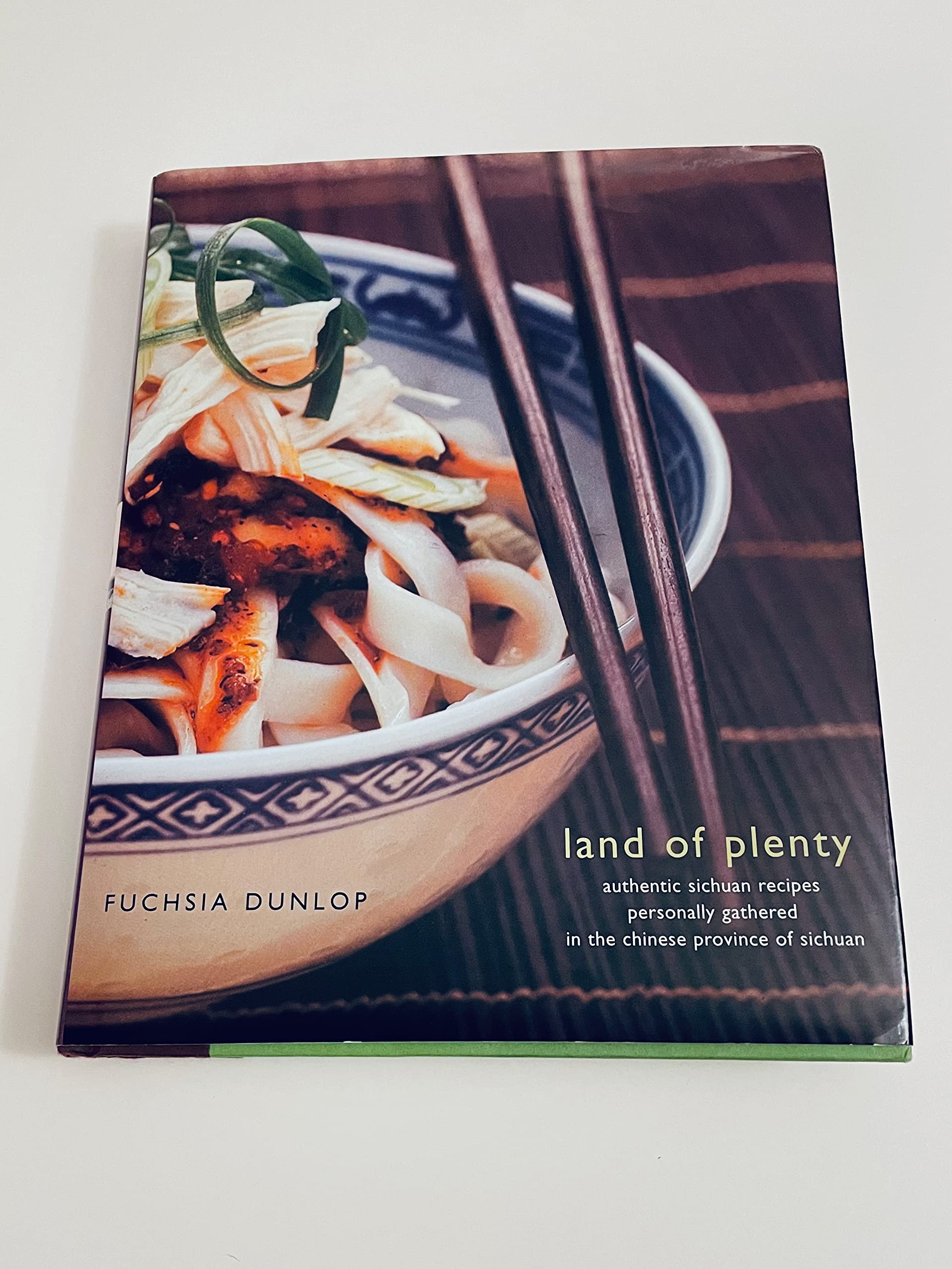 Land of Plenty: A Treasury of Authentic Sichuan Cooking