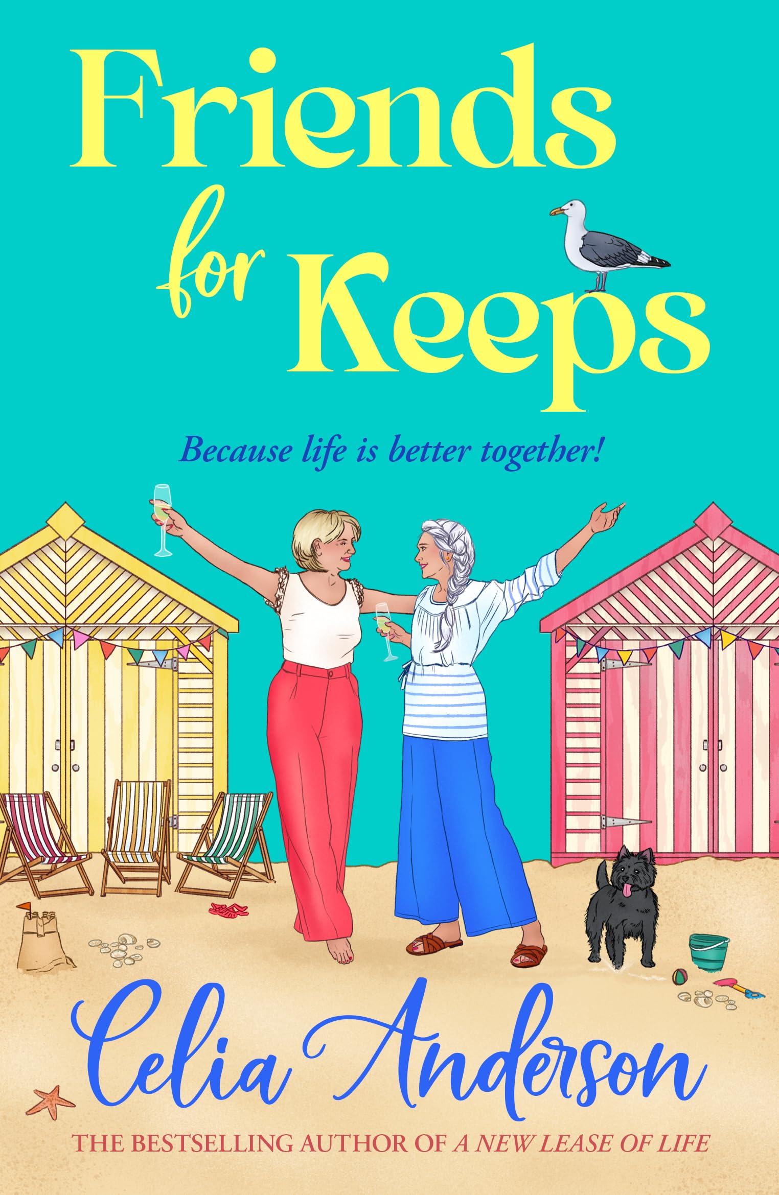 Friends for Keeps: A BRAND NEW uplifting and witty story about friendship and fr