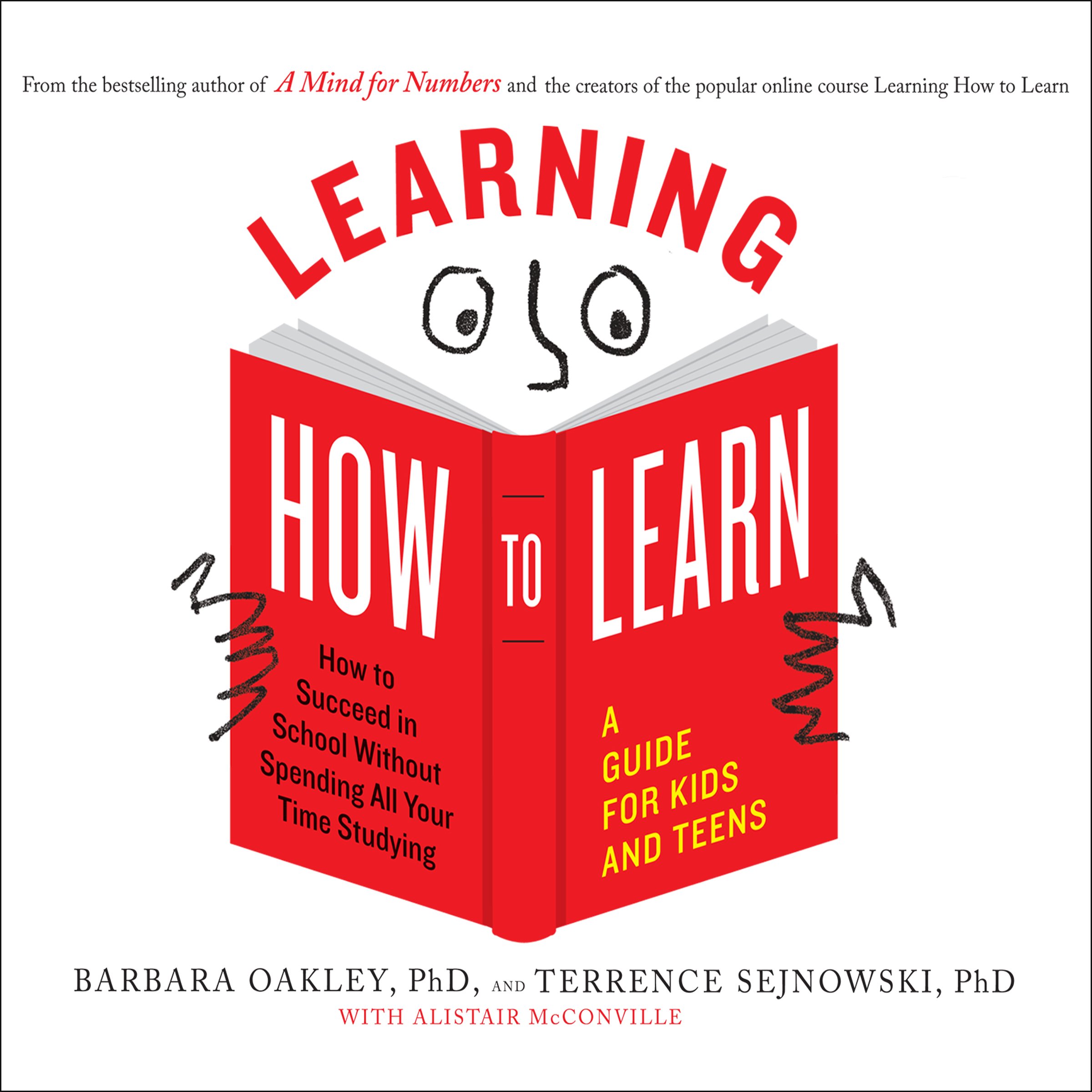 Learning How to Learn: How to Succeed in School Without Spending All Your Time S