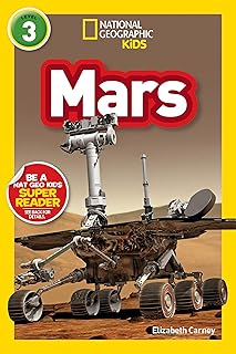 Mars (National Geographic Kids Readers, Level 3)