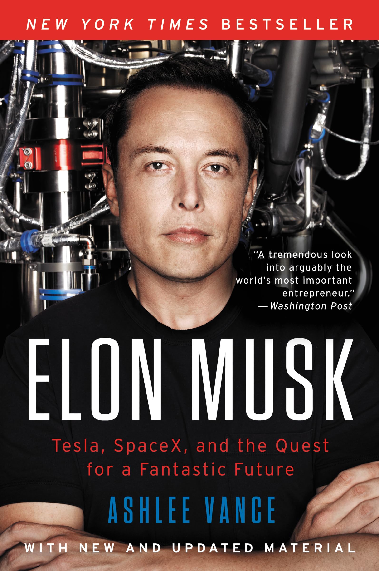 Elon Musk: Tesla, SpaceX, and the Quest for a Fantastic Future – A Bestselling B