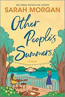 Other People’s Summers: A Novel – A Poignant Contemporary Romance About Secrets and Friendship