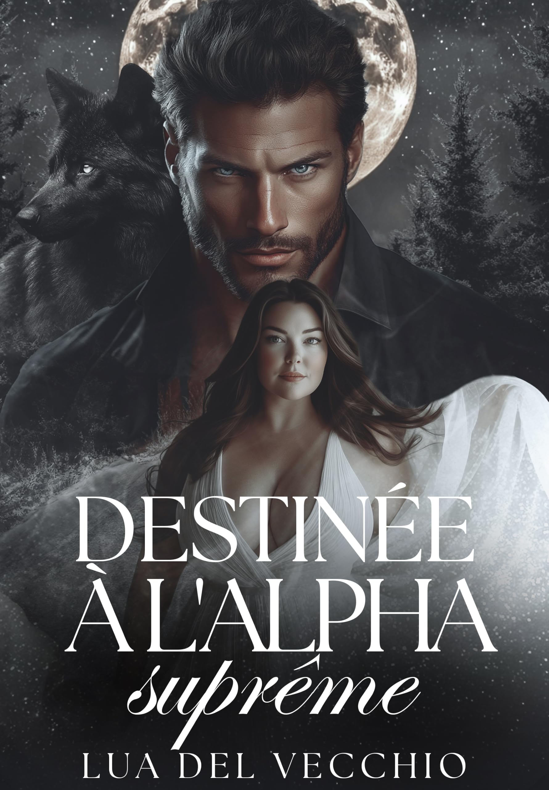 Destinée à l'Alpha suprême: Une romance loup-garou torride