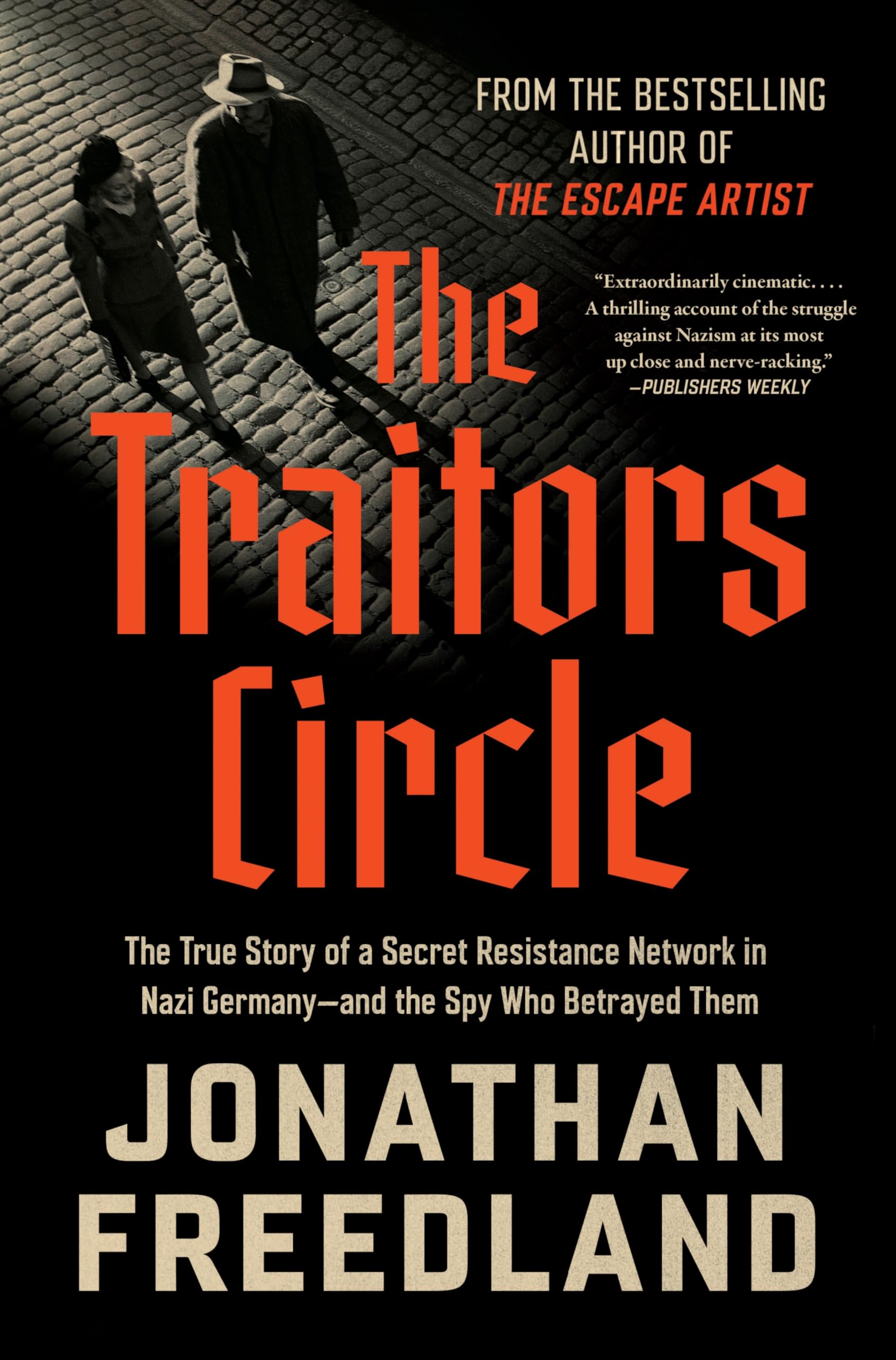The Traitors Circle: The True Story of a Secret Resistance Network in Nazi Germa