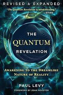 The Quantum Revelation: Awakening to the Dreamlike Nature of Reality