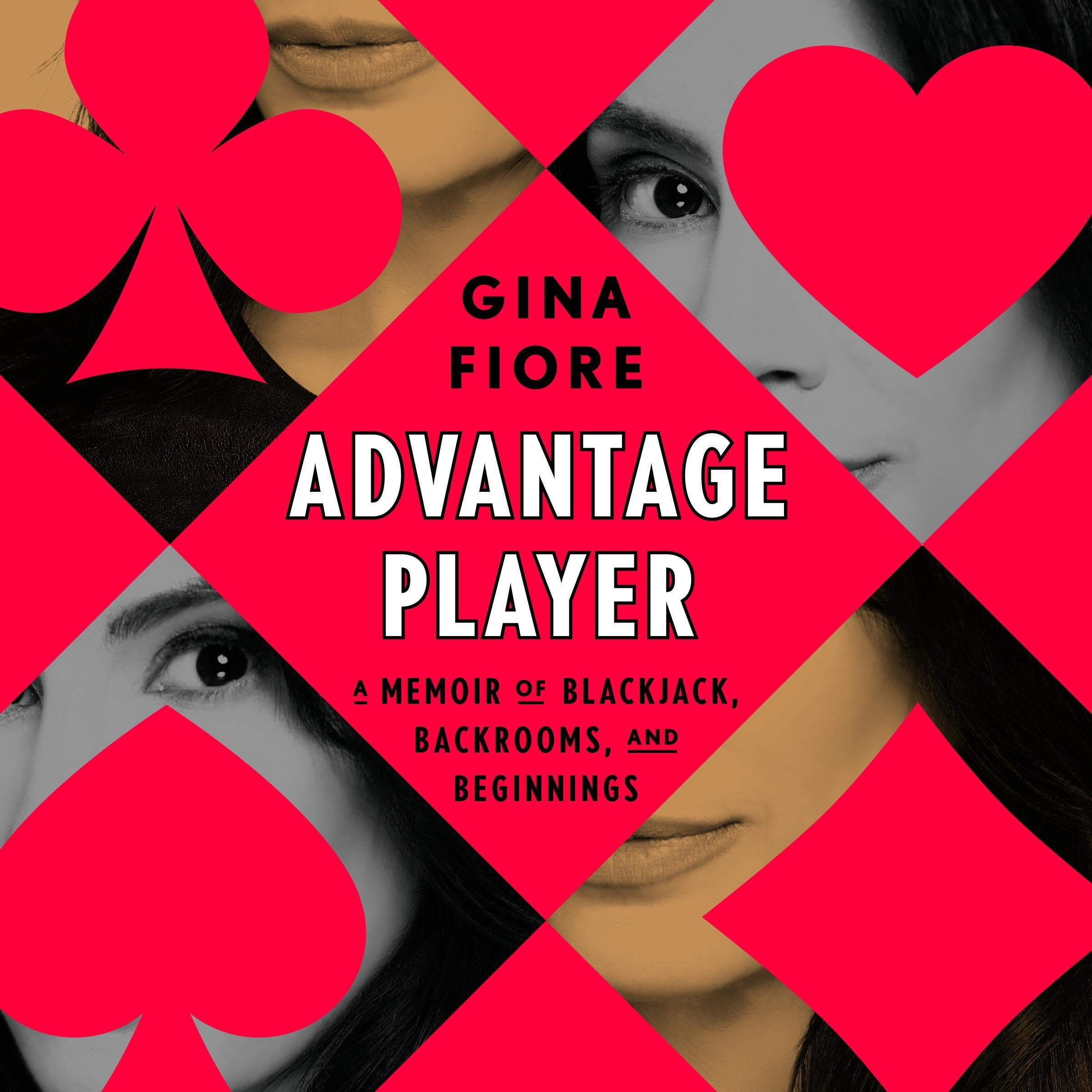 Advantage Player: A Memoir of Blackjack, Backrooms, and Beginnings