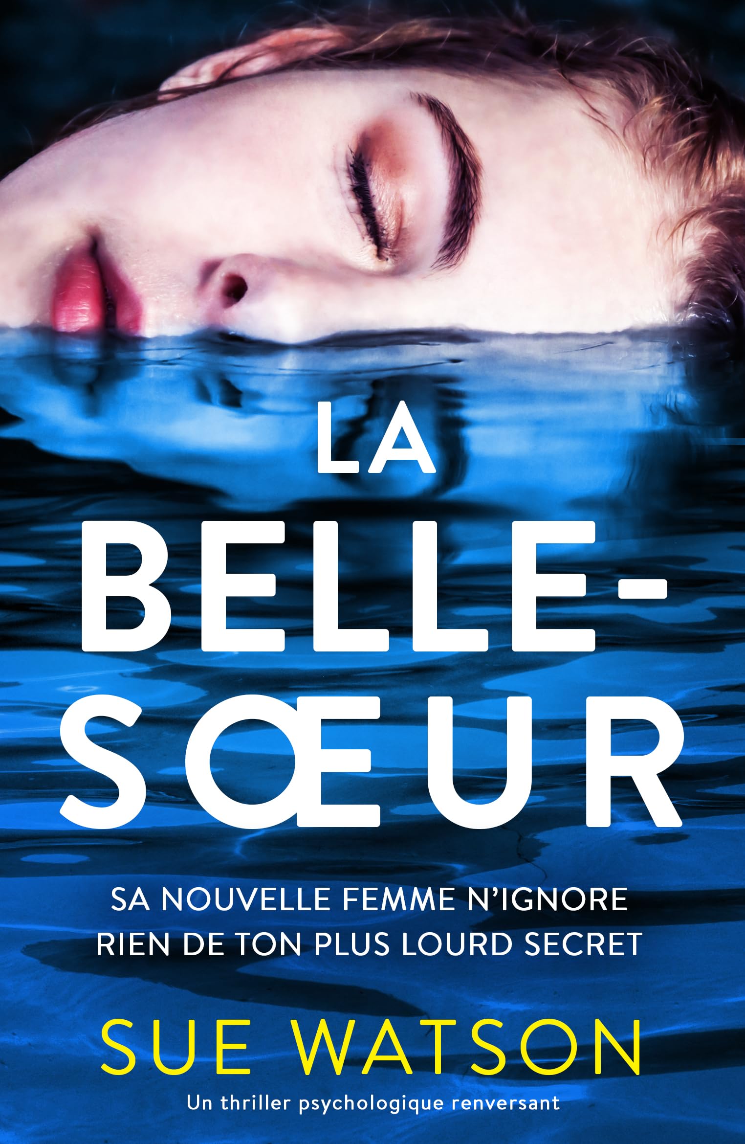 La Belle-sœur: Un thriller psychologique renversant
