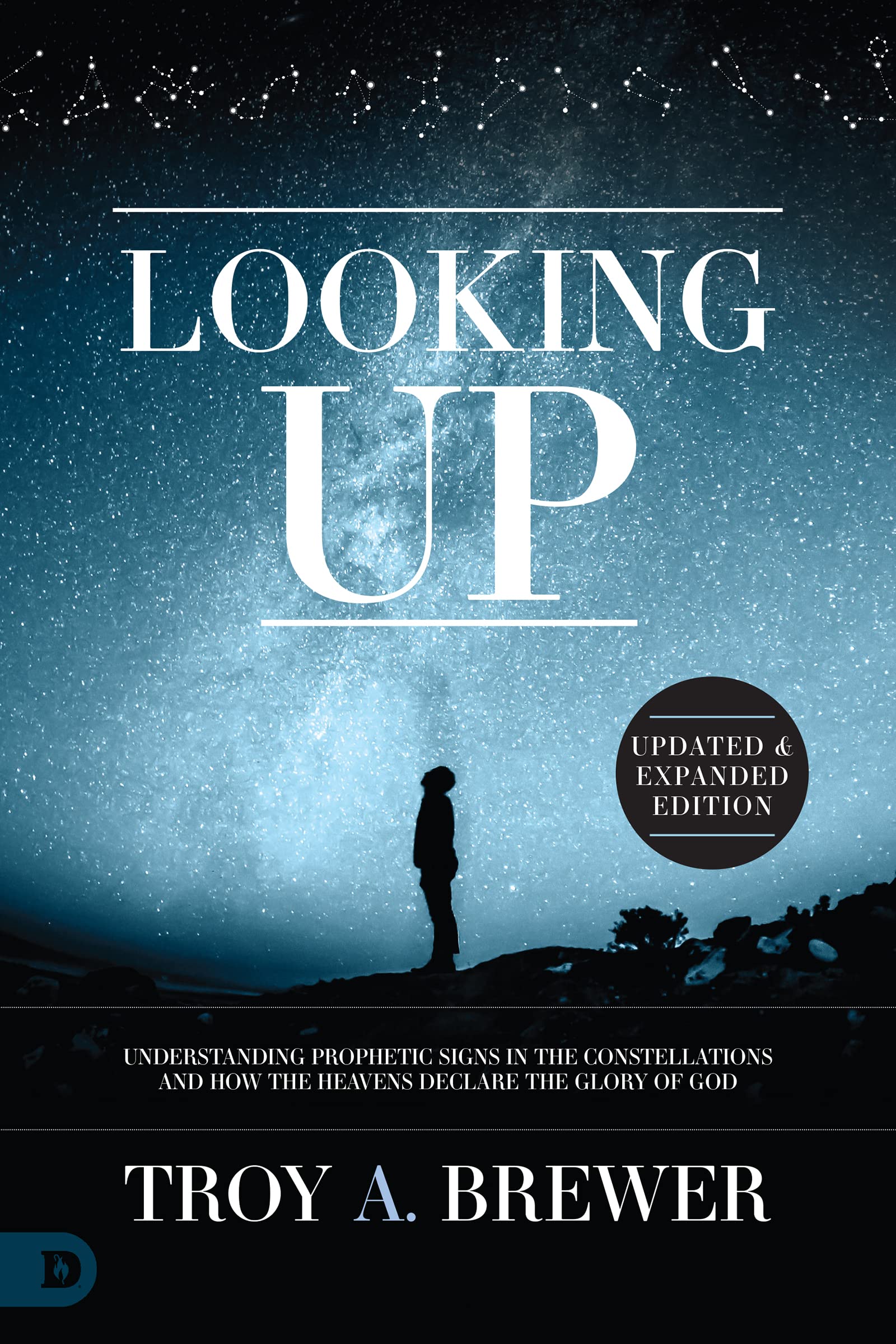 Looking Up (Updated and Expanded Edition): Understanding Prophetic Signs in the 