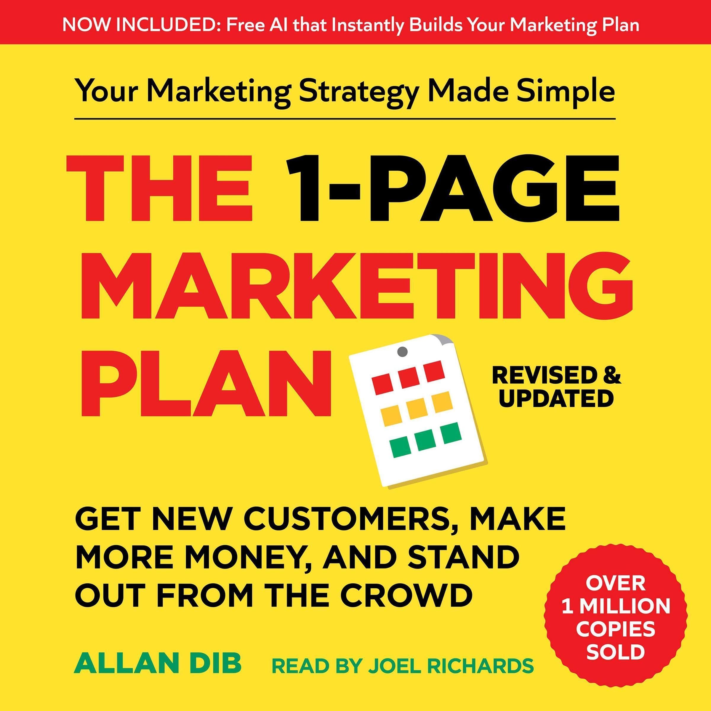 The 1-Page Marketing Plan: Get New Customers, Make More Money, And Stand out Fro