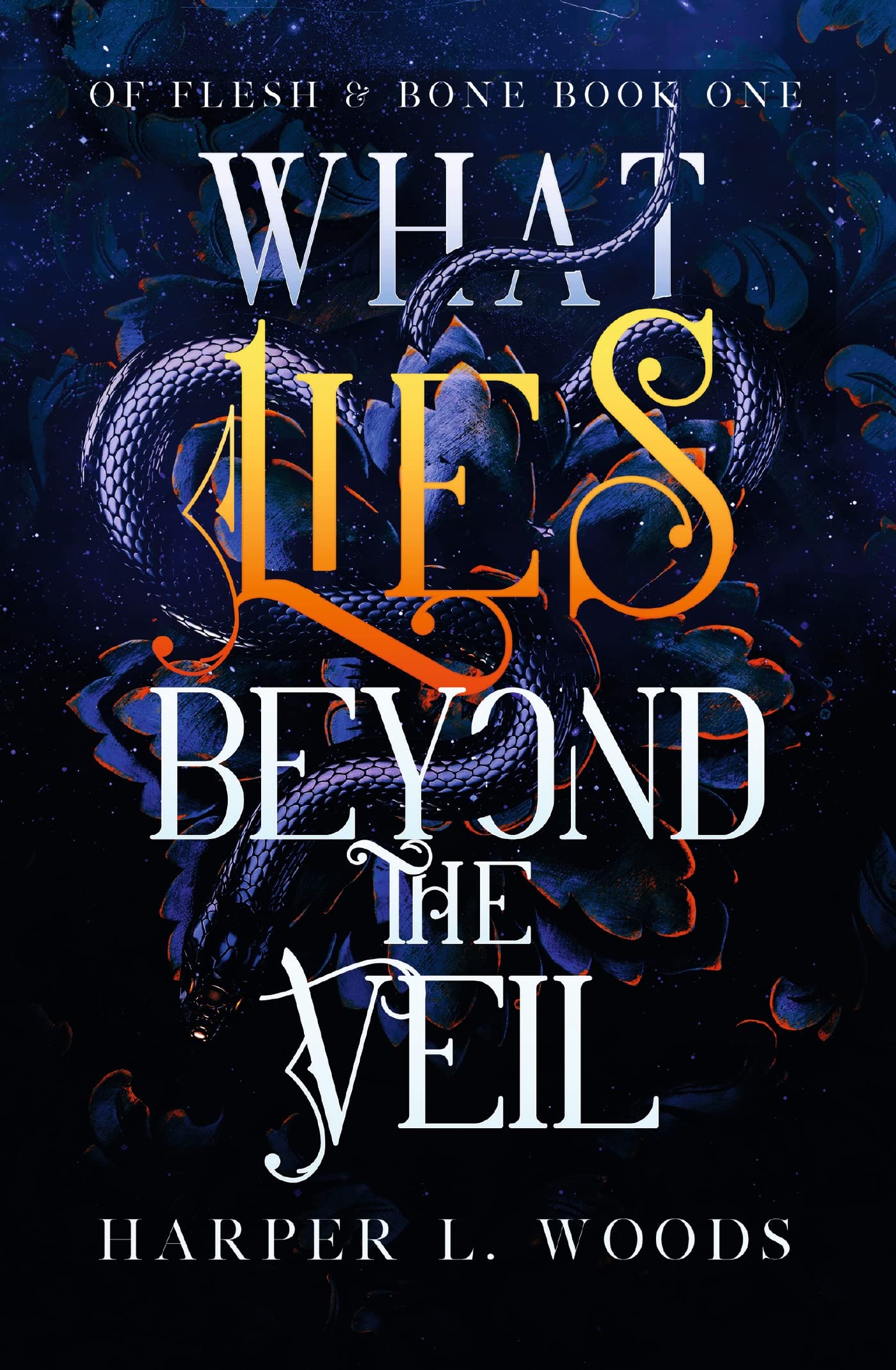What Lies Beyond the Veil: your next fantasy romance obsession! (Of Flesh and Bo