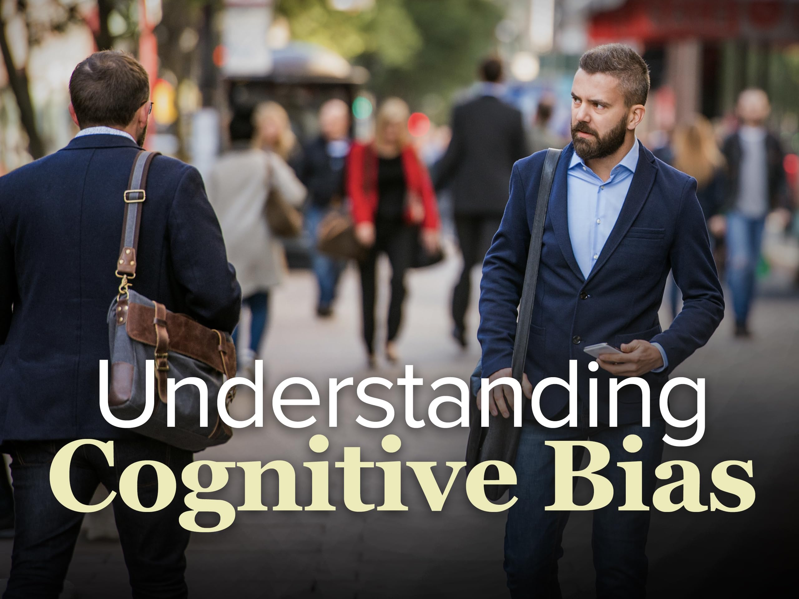 Understanding Cognitive Biases