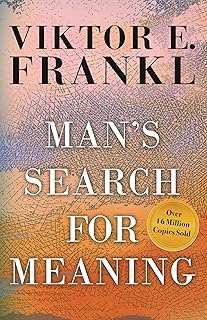 Man's Search for Meaning