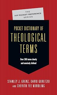 Pocket Dictionary of Theological Terms (The IVP Pocket Reference Series)