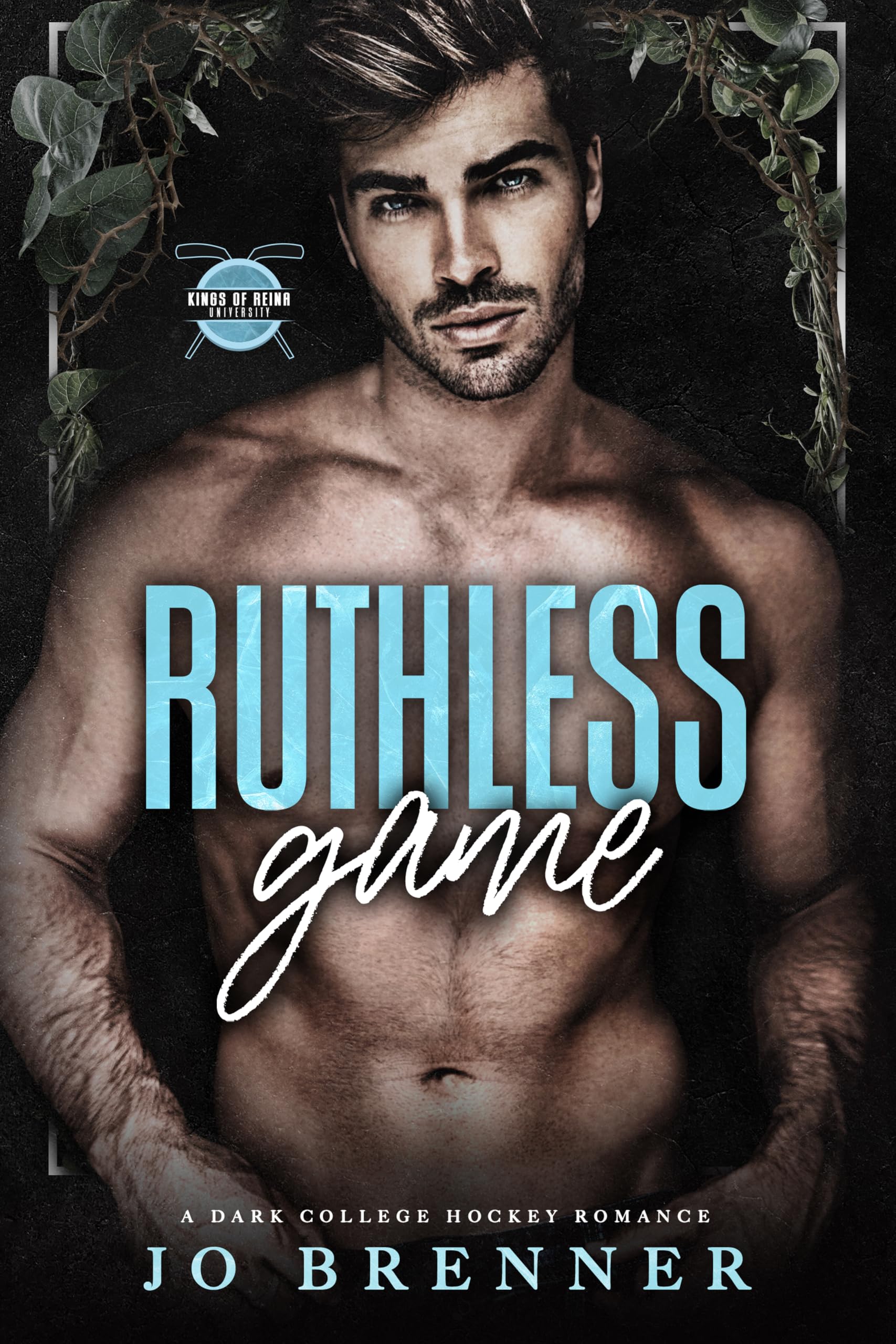 Ruthless Game: a dark college hockey romance (Kings of Reina University Book 3)