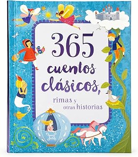 365 Cuentos Clasicos: Rimas y Otras Historias Tesoro de Libro de Cuentos Acolchado (365 Classic Stories, Children's Spanish Language Padded Storybook Treasury) (Spanish Edition)