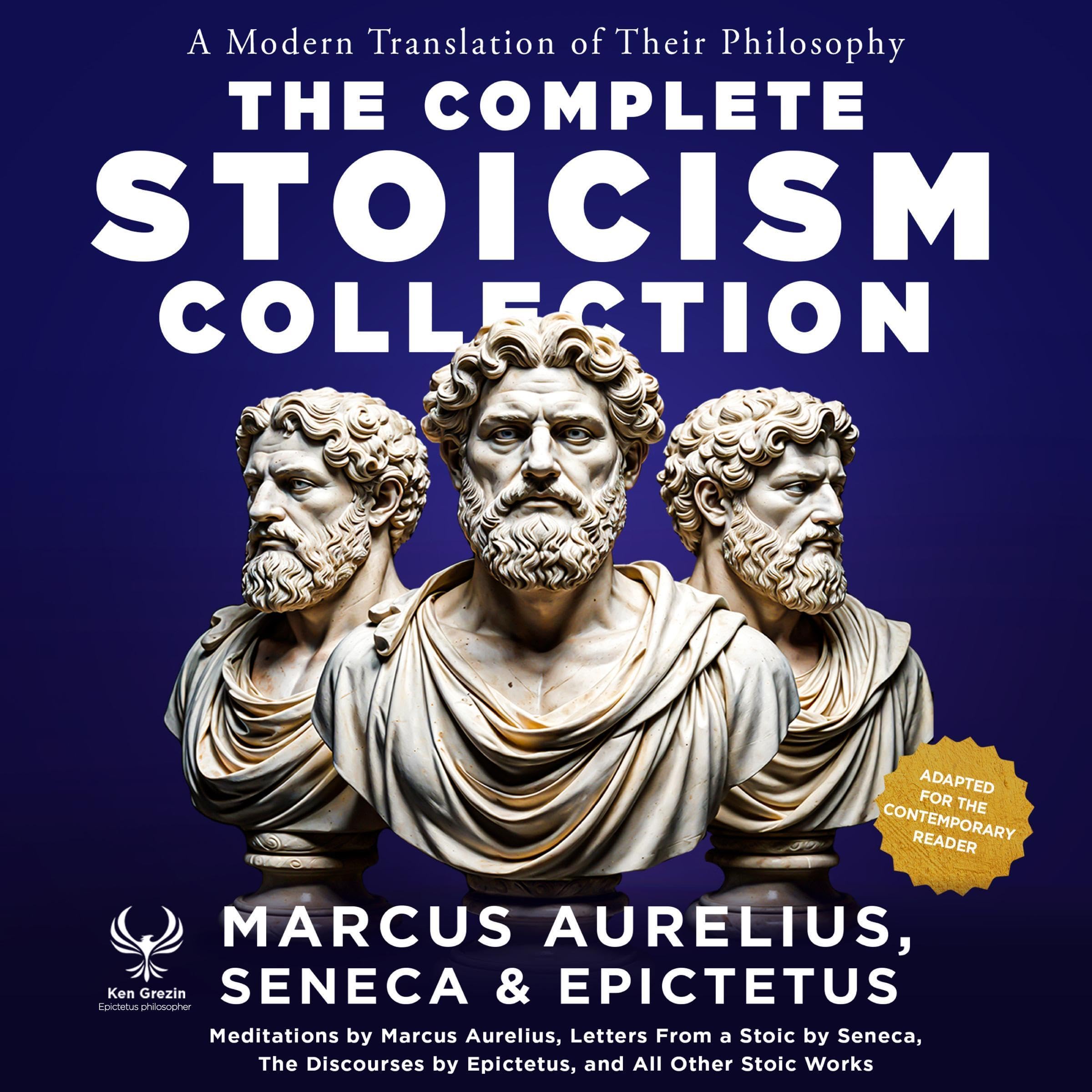 The Complete Stoicism Collection: Letters from a Stoic (All 124 Letters), Medita