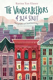 The Vanderbeekers of 141st Street: An NYT Bestselling Novel About Family and Home for Children (Ages 8–12)