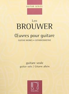 Leo Brouwer - Guitar Works I | Classical Guitar Solo Sheet Music Book for Intermediate and Advanced Players | Cuban and Afro-Cuban Guitar Repertoire | Solo Music Collection for Study and Performance