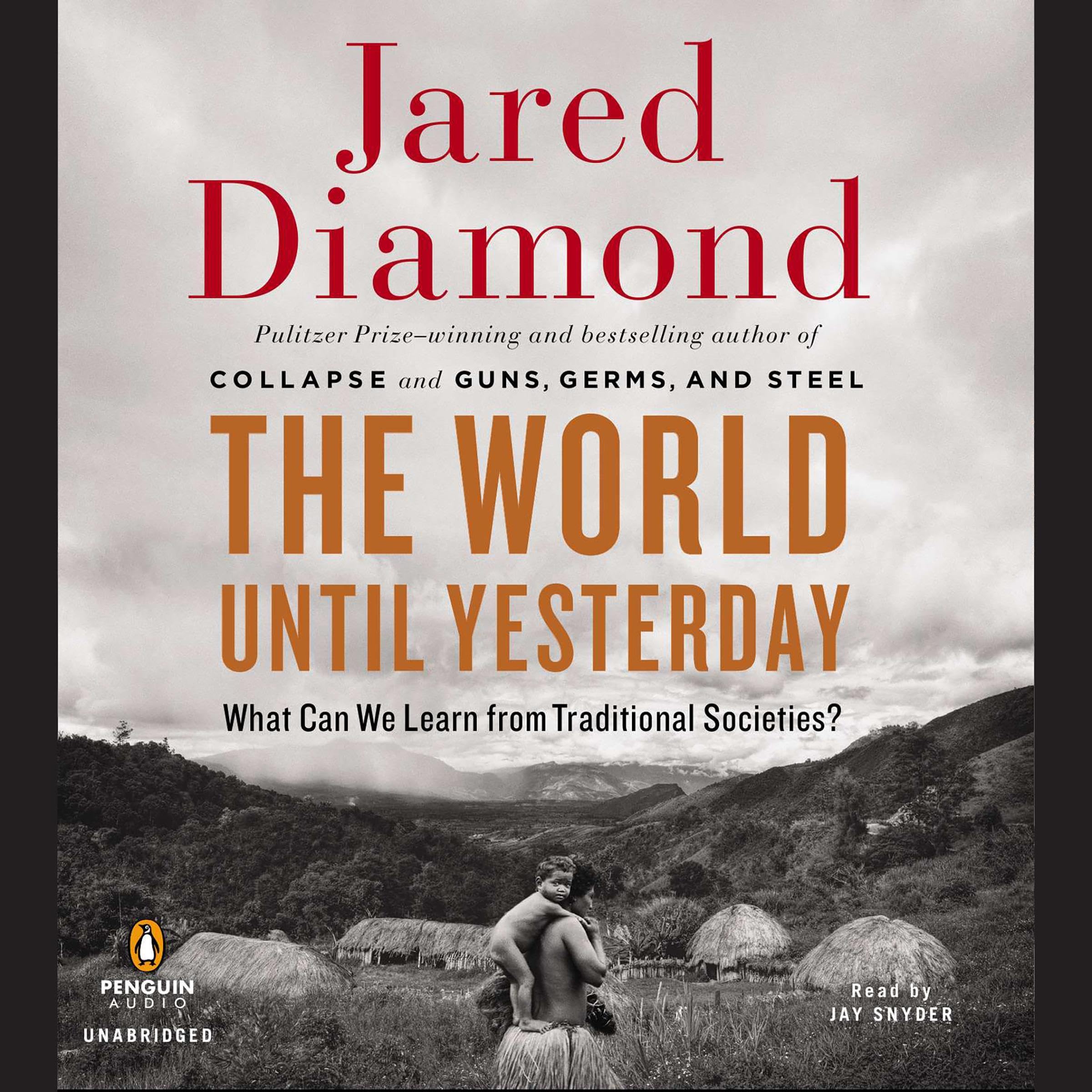 The World Until Yesterday: What Can We Learn from Traditional Societies?