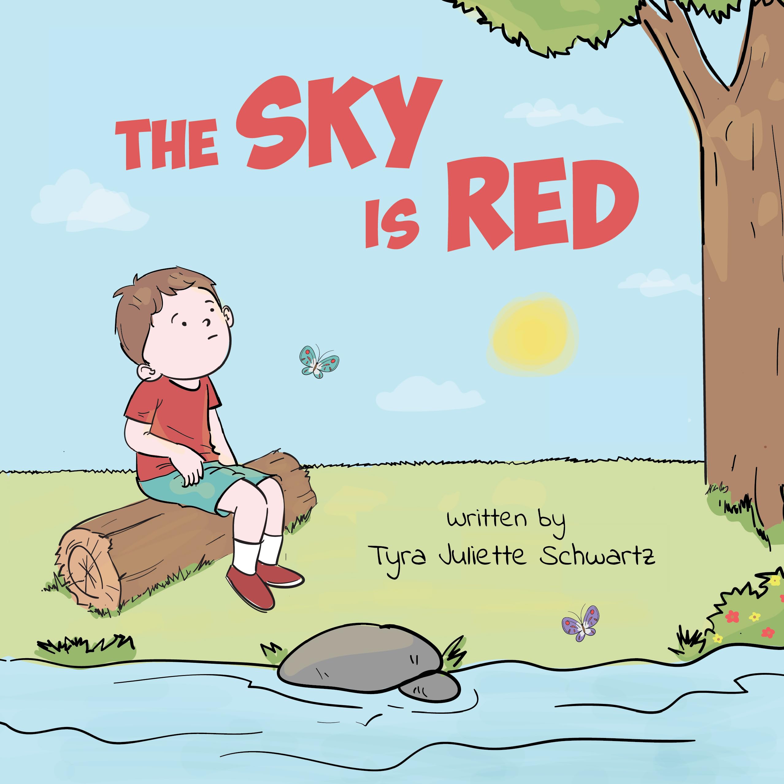 The Sky Is Red: A Children's Book to Encourage Self-Trust, Confidence and Inner 