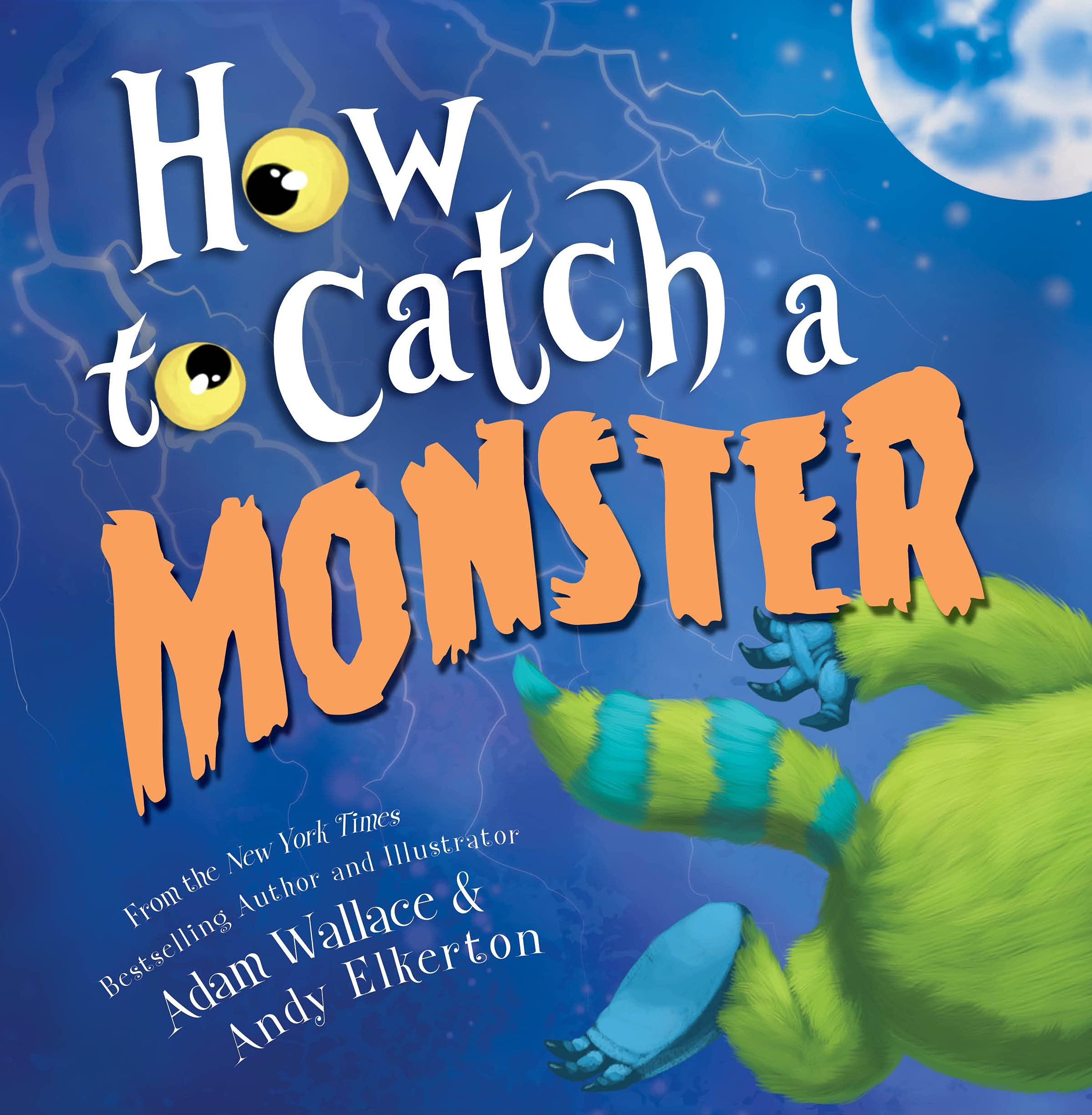 How to Catch a Monster: A Halloween Picture Book for Kids About Conquering Fears