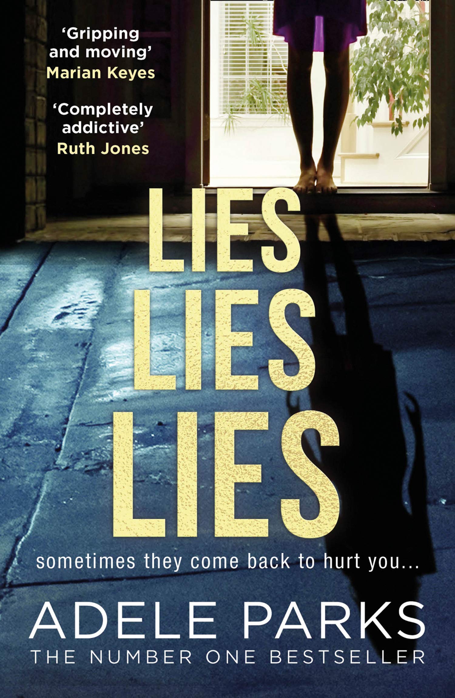 Lies Lies Lies: The addictive Sunday Times Number One bestselling psychological 