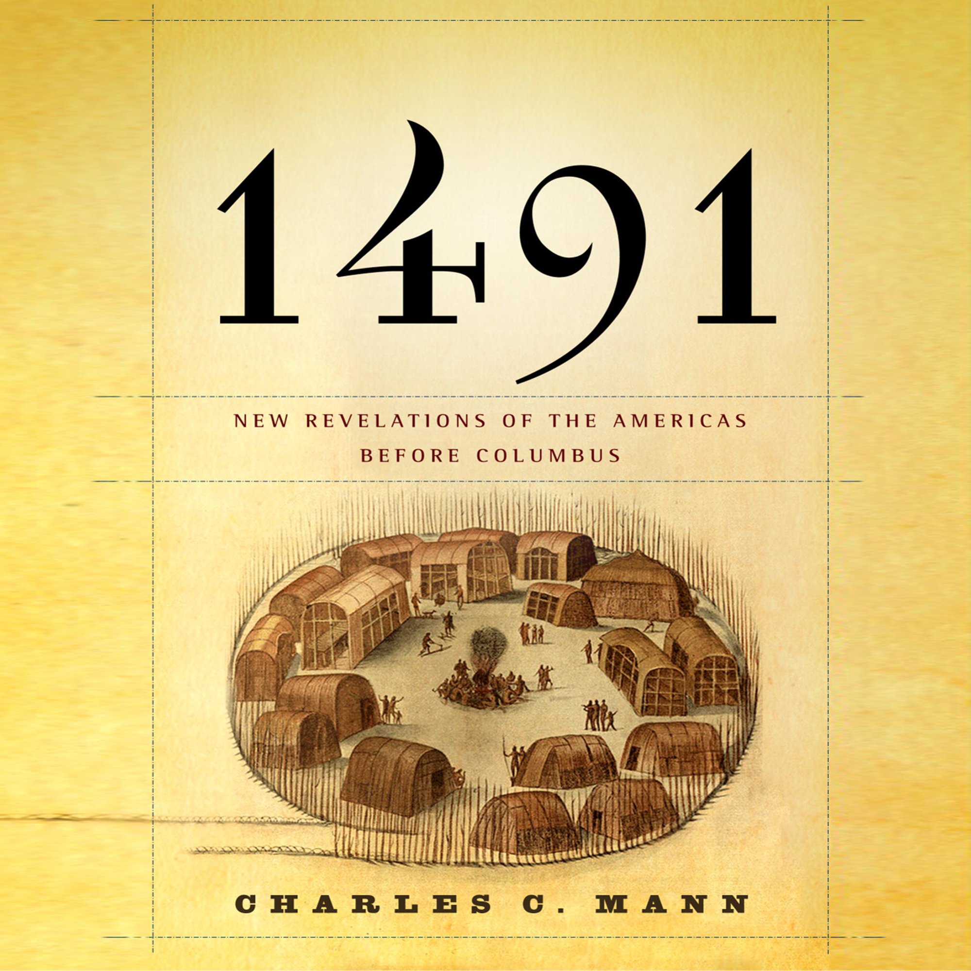 1491: New Revelations of the Americas Before Columbus