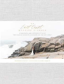 An East Coast Wedding Planner: A Workbook and Informative Guide for Couples Planning a Wedding on the East Coast