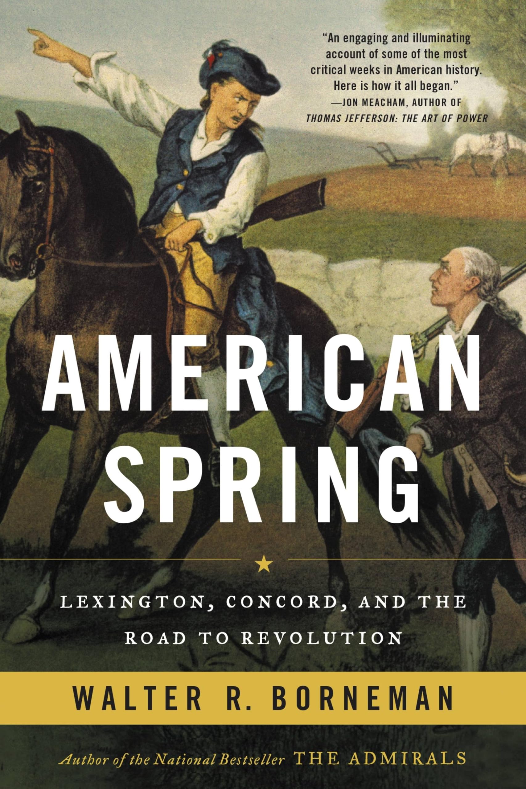 American Spring: Lexington, Concord, and the Road to Revolution