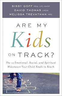 Are My Kids on Track?: The 12 Emotional, Social, and Spiritual Milestones Your Child Needs to Reach | Parenting Girls & Boys | Healthy Child Development at School and Home