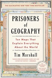 Prisoners of Geography: Ten Maps That Explain Everything About the World (Volume 1)