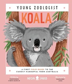 Koala (Young Zoologist): A First Field Guide to the Cuddly Marsupial from Australia