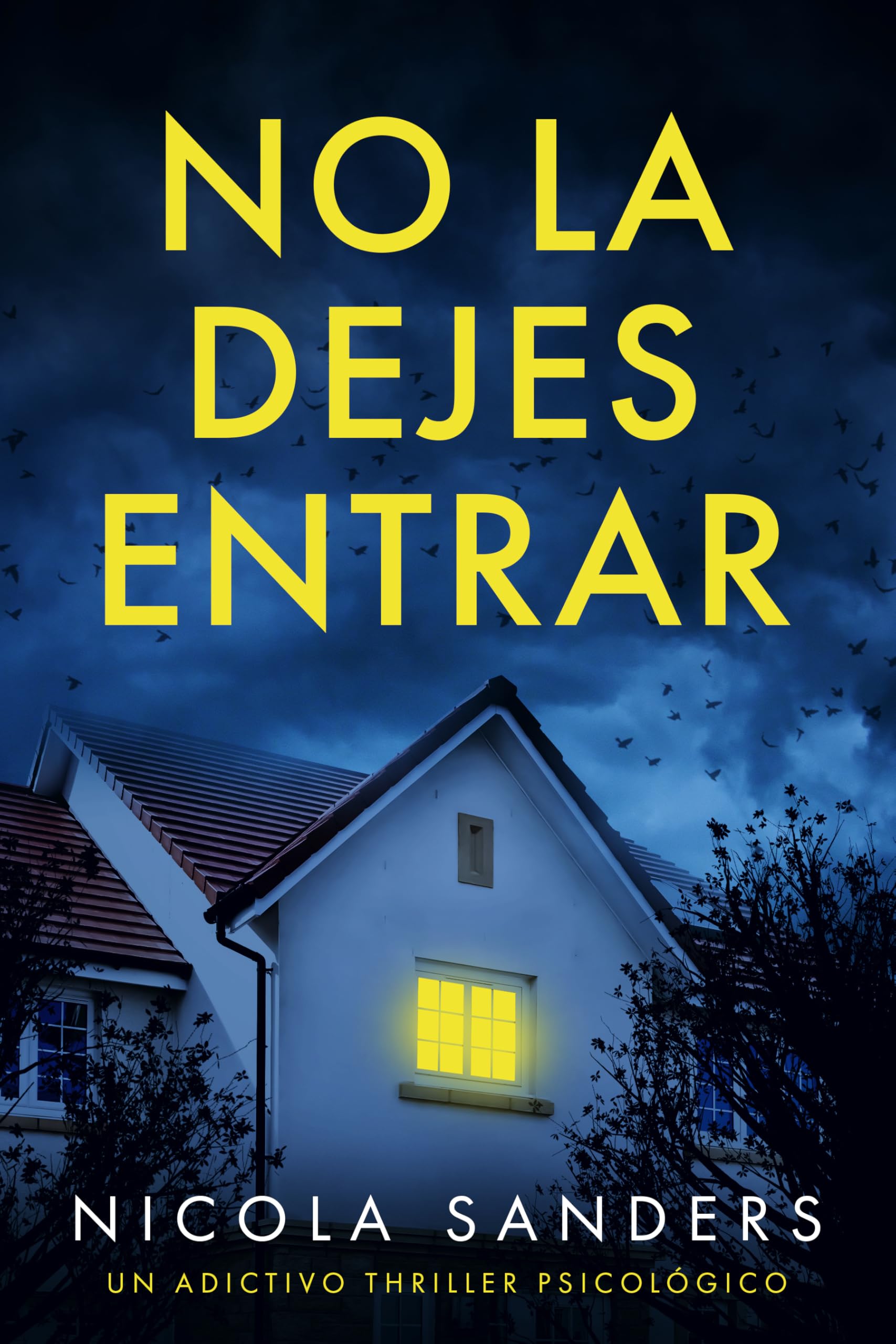 No la dejes entrar: Un adictivo thriller psicológico