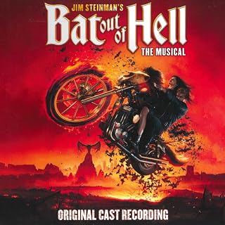 Jim Steinman's Bat Out Of Hell: The Musical