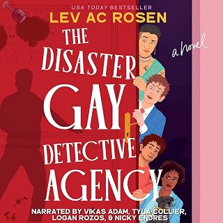 The Disaster Gay Detective Agency: A Novel
