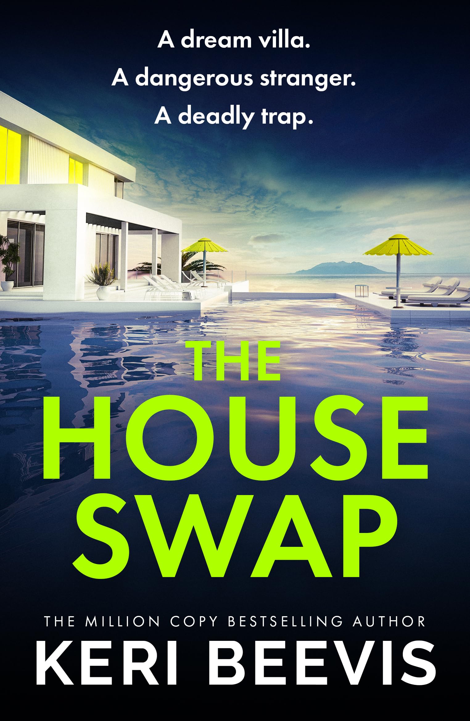 The House Swap: The BRAND NEW psychological thriller from million-copy sensation