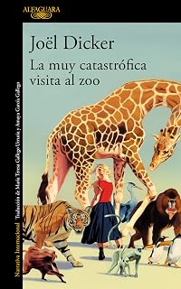 La muy catastrófica visita al Zoo / The Very Catastrophic Visit to the Zoo (Spanish Edition)