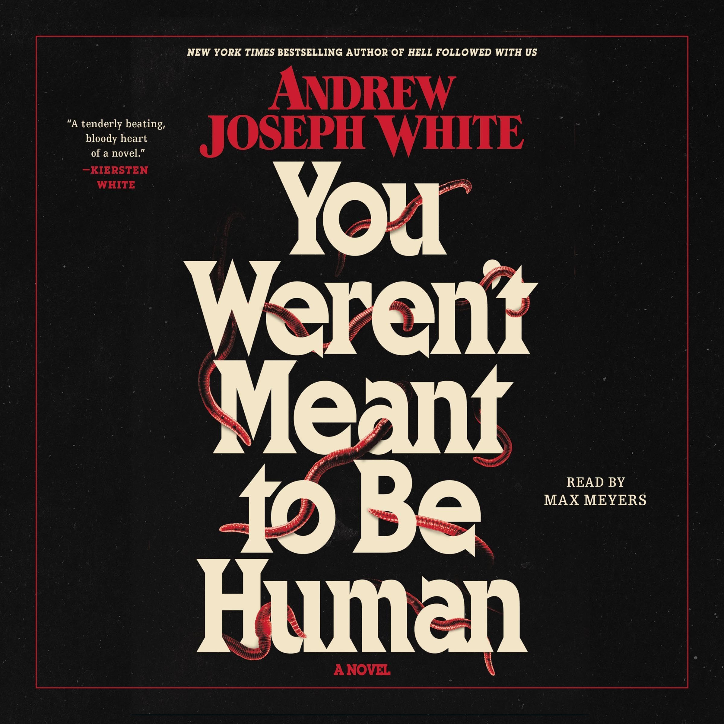You Weren't Meant To Be Human