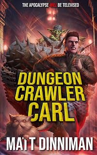 Dungeon Crawler Carl: Dungeon Crawler Carl Book 1