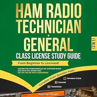 Ham Radio Technician + General Class License Study Guide: Ham Radio License Study Guides