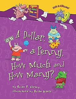 A Dollar, a Penny, How Much and How Many? (Math Is CATegorical ®)