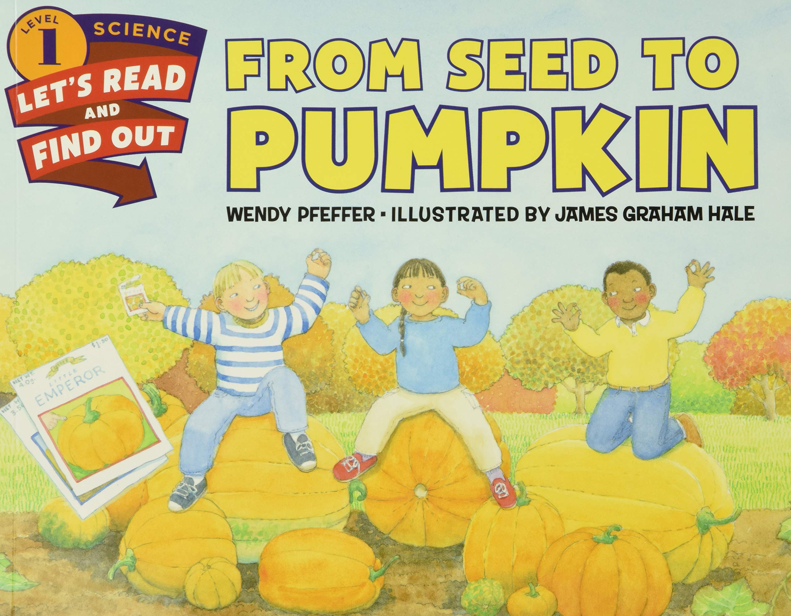 From Seed to Pumpkin: A Fall Book for Kids – A Hands-On Science Guide About Life