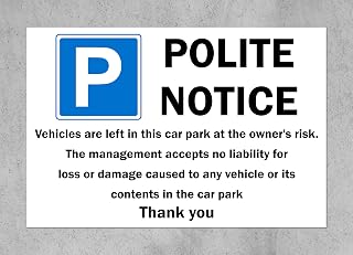 Vehicles are left in this car park at the owners risk the management accepts no liability for damage Car park disclaimer Sign - 3mm Aluminium sign (400mm x 300mm)
