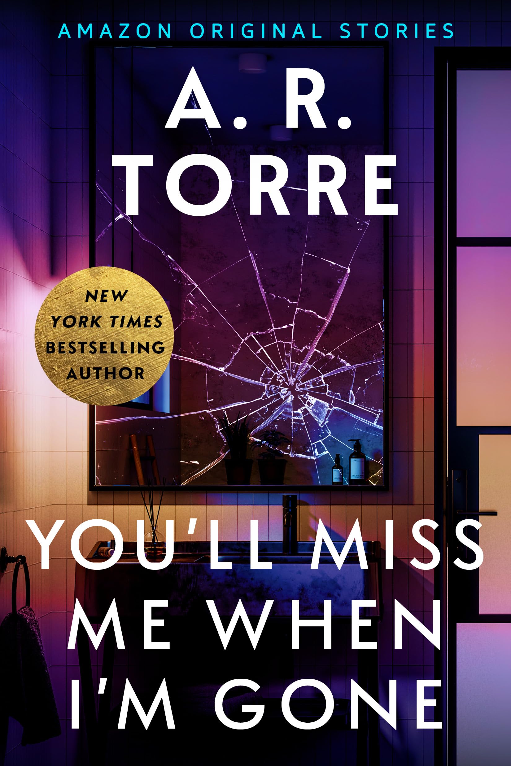 You'll Miss Me When I'm Gone (Deadly Ambition collection)